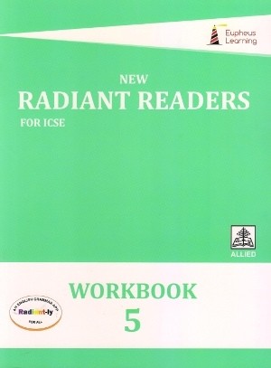 Eupheus Learning New Radiant Readers For ICSE Workbook 5
