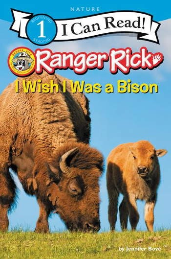 HarperCollins Ranger Rick: I Wish I Was a Bison