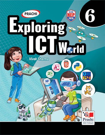 Prachi Exploring ICT World Computer Class 6