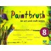 Paintbrush An Art and Craft Series Class 8