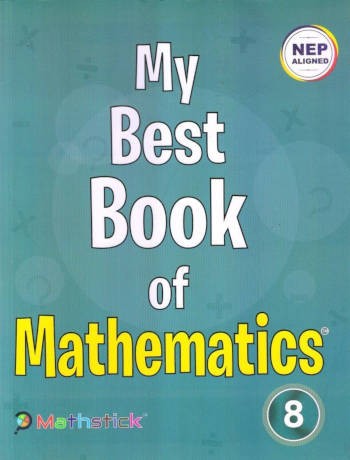 Mathstick My Best Book of Mathematics Book 8