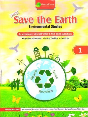 Green Earth Let’s Save the Earth Environmental Studies Book 1
