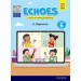 Oxford Echoes A Course in Listening and Speaking Class 6
