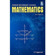 Senior Secondary School Mathematics For Class 11 By R.S Aggarwal