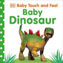 DK Baby Touch and Feel Baby Dinosaur