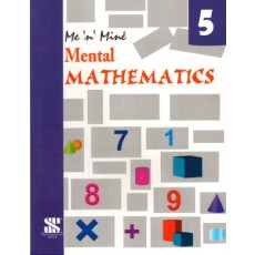 Me ‘n’ Mine Mental Mathematics Class 5