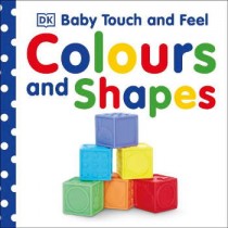 DK Baby Touch and Feel Colours and Shapes
