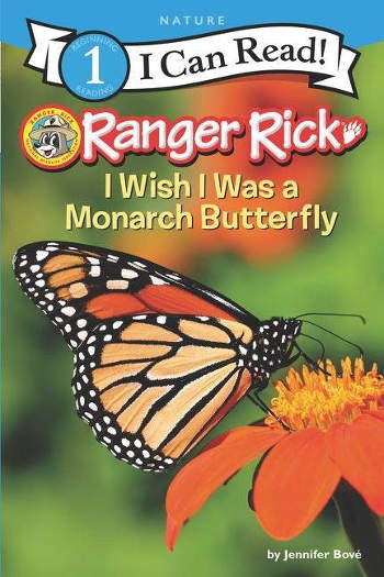 HarperCollins Ranger Rick: I Wish I Was a Monarch Butterfly