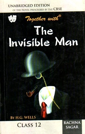 Rachna Sagar Together with The Invisible Man Class 12