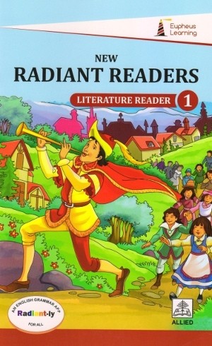 Eupheus Learning New Radiant Readers Literature Reader Class 1