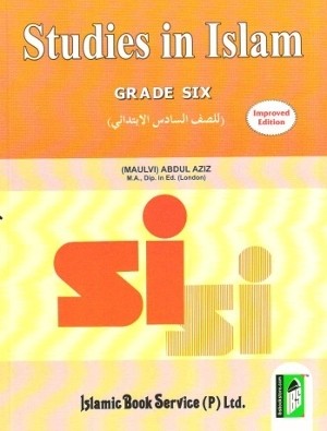 Studies in Islam Grade Six by Maulvi Abdul Aziz