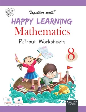 Together with Happy Learning Mathematics Pull-out Worksheets Class 8