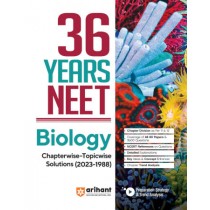 Arihant 36 Years NEET Biology Chaterwise - Topicwise Solutions (2023-1988)