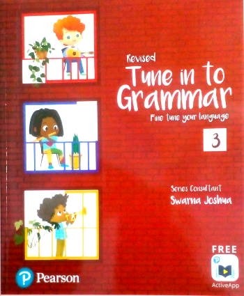 Pearson Tune In to Grammar For Class 3 by Swarna Joshua