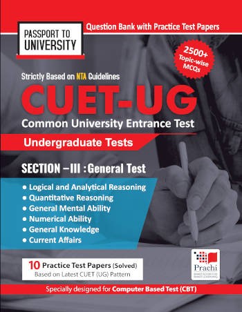 Prachi CUET-UG Common University Entrance Test Section-III : General Test