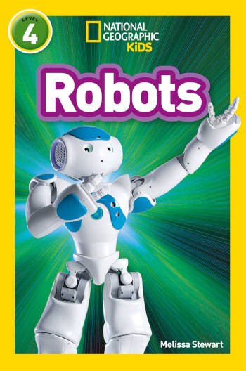 National Geographic Kids Robots Level 4