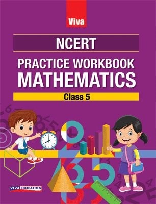 Viva NCERT Practice Workbook Mathematics Class 5