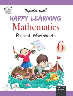 Happy Learning Mathematics Pull-out Worksheets Class 6