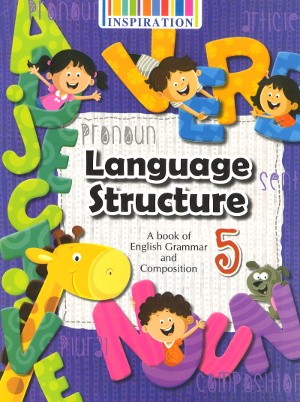 Language Structure English Grammar and Composition Class 5