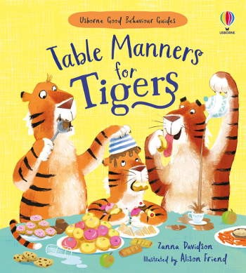 Usborne Table Manners for Tigers