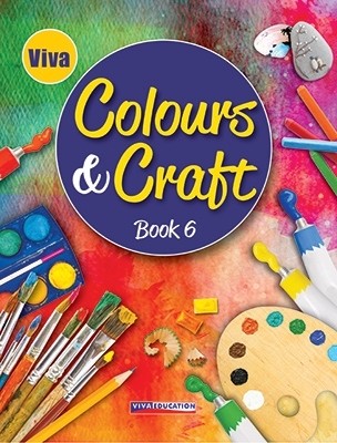 Viva Colours And Craft For Class 6