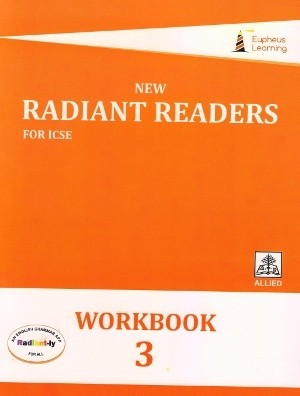 Eupheus Learning New Radiant Readers For ICSE Workbook 3