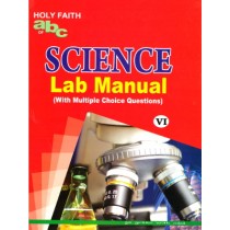 Holy Faith ABC of Science Lab Manual Class 6