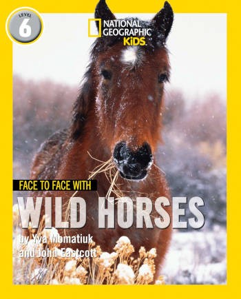 National Geographic Kids Face To Face With Wild Horses Level 6