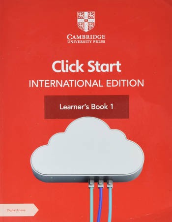 Cambridge Click Start International Edition Learner’s Book 1