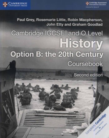 Cambridge IGCSE and O Level History Option B: the 20th Century Coursebook (Second Edition)
