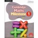 Cambridge Maths Milestone with Geom Tool Book 1