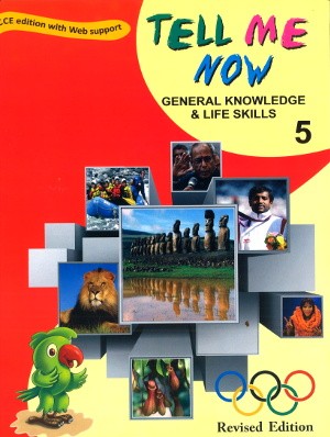 Tell Me Now General knowledge & Life Skills Class 5