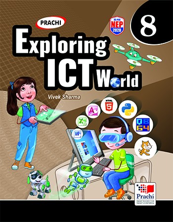 Prachi Exploring ICT World Computer Class 8