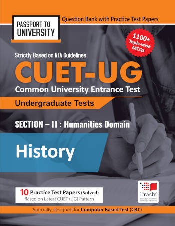 Prachi CUET-UG Common University Entrance Test Section-II : Humanities Domain (History)