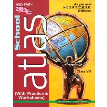 Holy Faith ABC of School Atlas Class 8 (With Practice & Worksheet)