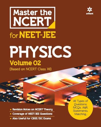 Arihant Master the NCERT For Neet-Jee Physics Volume 2 (Based on NCERT Class 12)