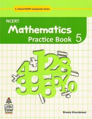 S. Chand NCERT Mathematics Practice Book 5