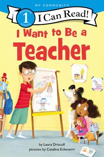 HarperCollins I Want to Be a Teacher (I Can Read Level 1)