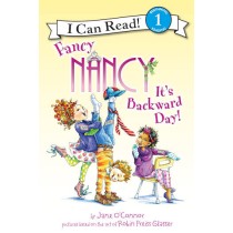 HarperCollins Fancy Nancy: It's Backward Day! (I Can Read Level 1)