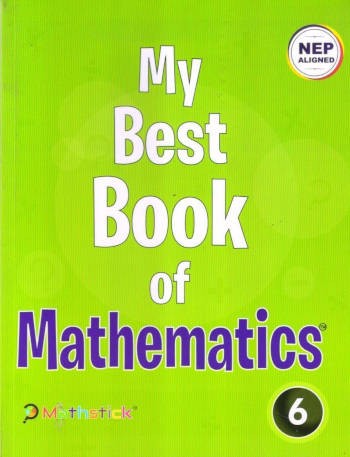 Mathstick My Best Book of Mathematics Book 6