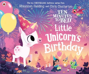 Ladybird Ten Minutes to Bed: Little Unicorn's Birthday