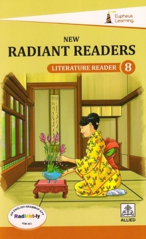Eupheus Learning New Radiant Readers Literature Reader Class 8