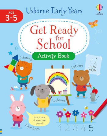 Usborne Early Years Get Ready for School Activity Book