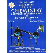 Dalal Simplified ICSE Chemistry Solvable Question Bank & 25 Test Papers Class 10