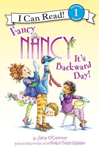 HarperCollins Fancy Nancy: It's Backward Day! (I Can Read Level 1)