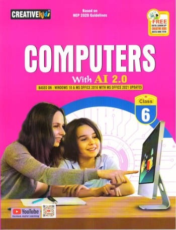 Creative Kids Computers with AI 2.0 Class 6