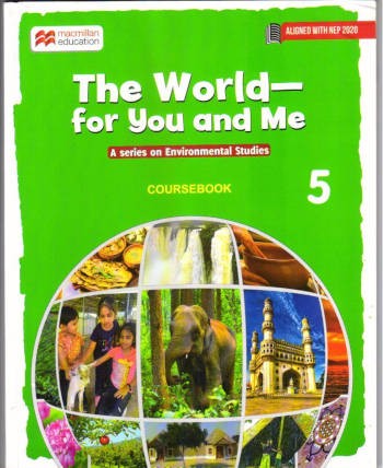 Macmillan The World – for you and me Environmental Studies Coursebook 5