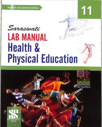 New Saraswati Lab Manual Health & Physical Education Class 11