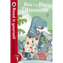 Penguin Read It Yourself With Ladybird Rex the Big Dinosaur Level 1