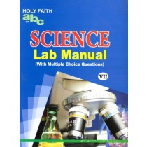 Holy Faith ABC of Science Lab Manual Class 7